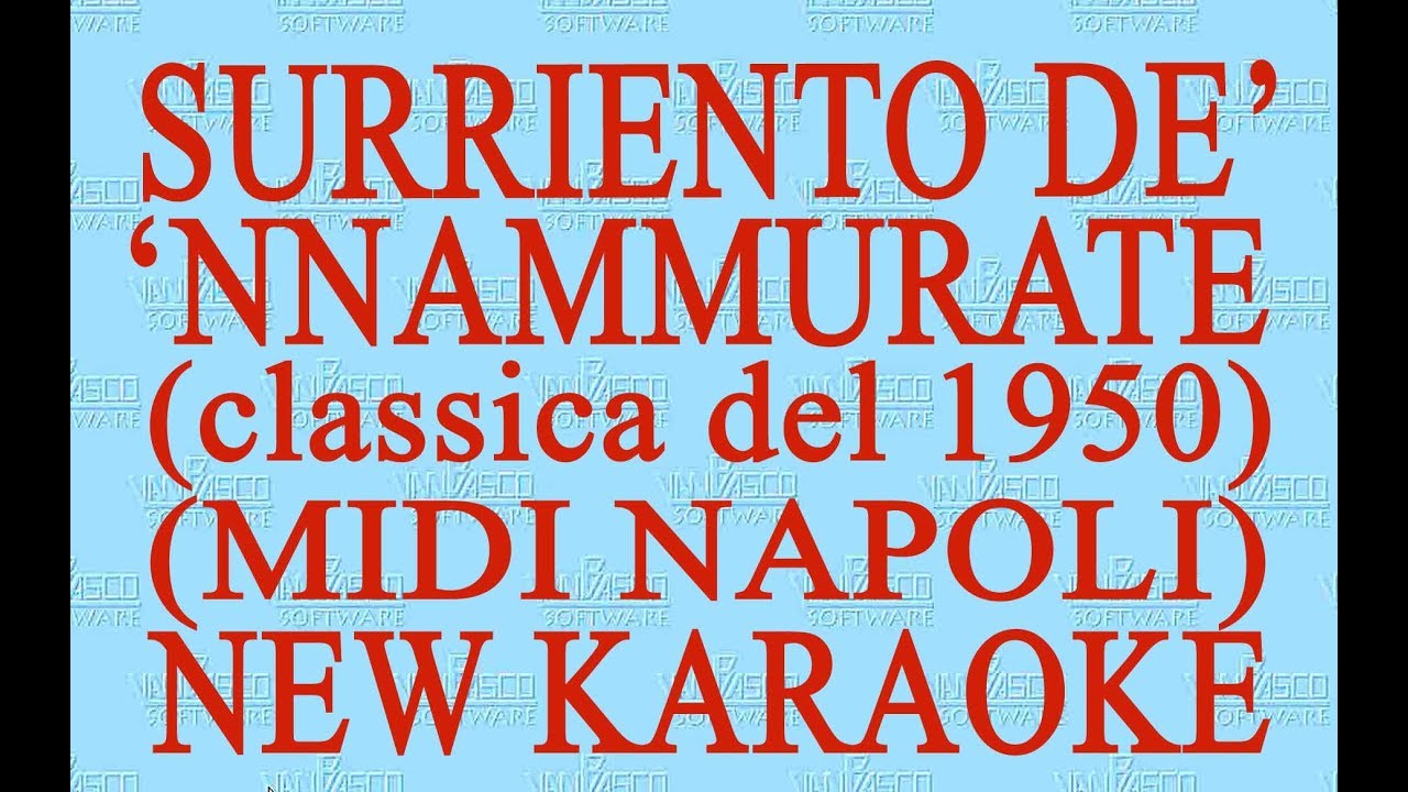 Surriento de' 'nnammurate - Midi Napoli - New Karaoke - Antologia della canzone napoletana