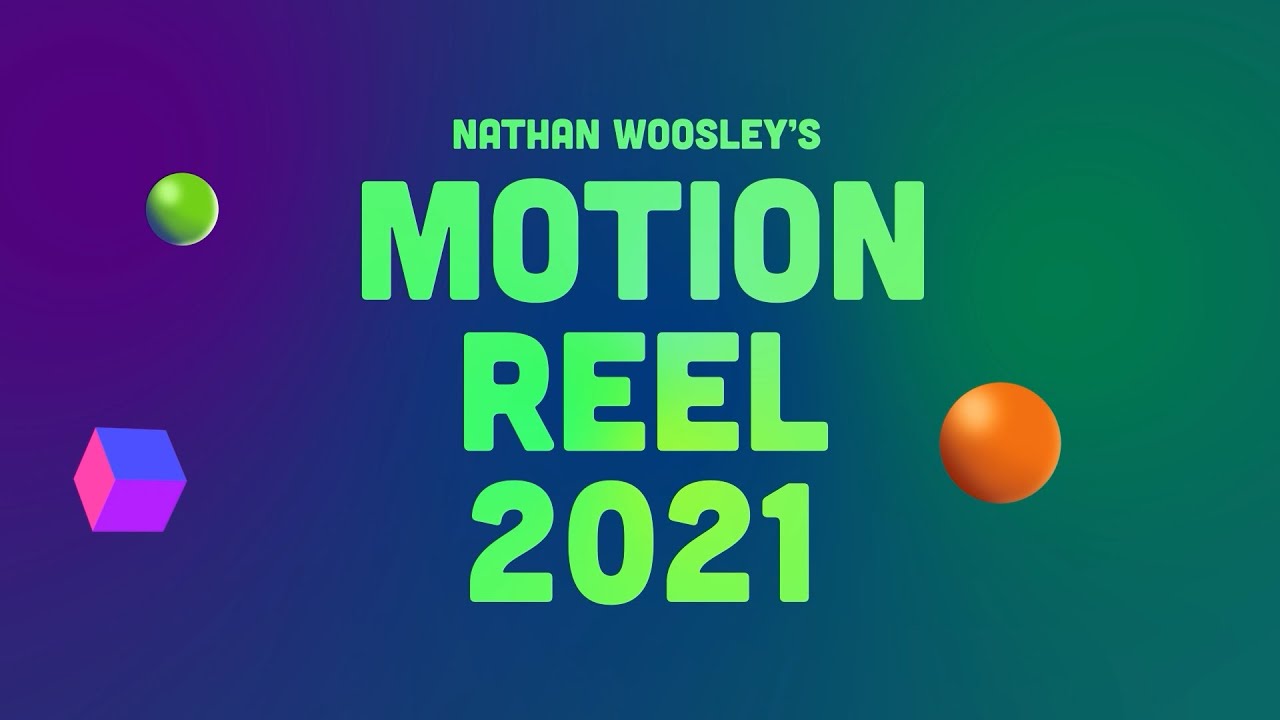 Motion Reel 2021
