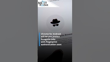 Google Chrome’s Incognito Tab Will Need Your Fingerprint to Unlock