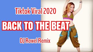 Download Lagu TIKTOK VIRAL DANCE 2020 / BACK TO THE BEAT / DJ ROWEL REMIX / ANN MARTIN DANCEFITNESS