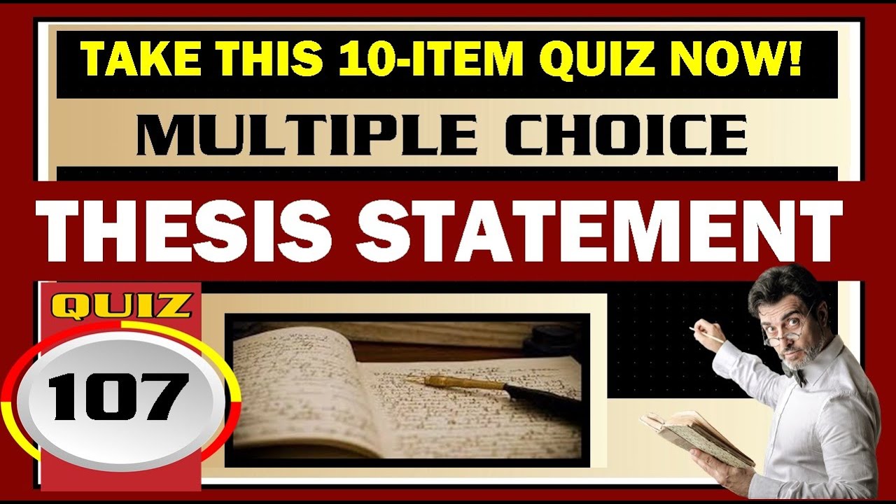 Quiz 107 THESIS STATEMENT YouTube Quiz 107 THESIS STATEMENT YouTube
