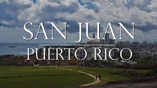 ONE DAY IN SAN JUAN: Arrival in Port, Exploring the Old Town and Fortresses