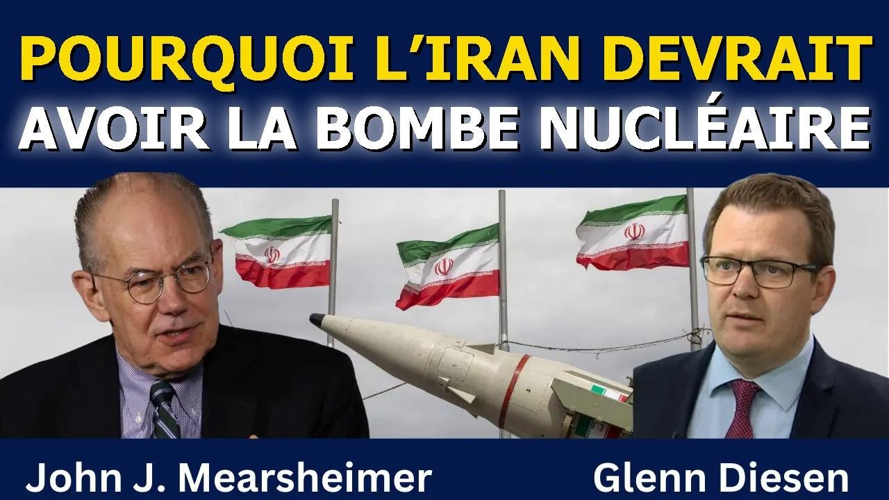 John Mearsheimer : Plaidoyer pour un Iran nucléaire