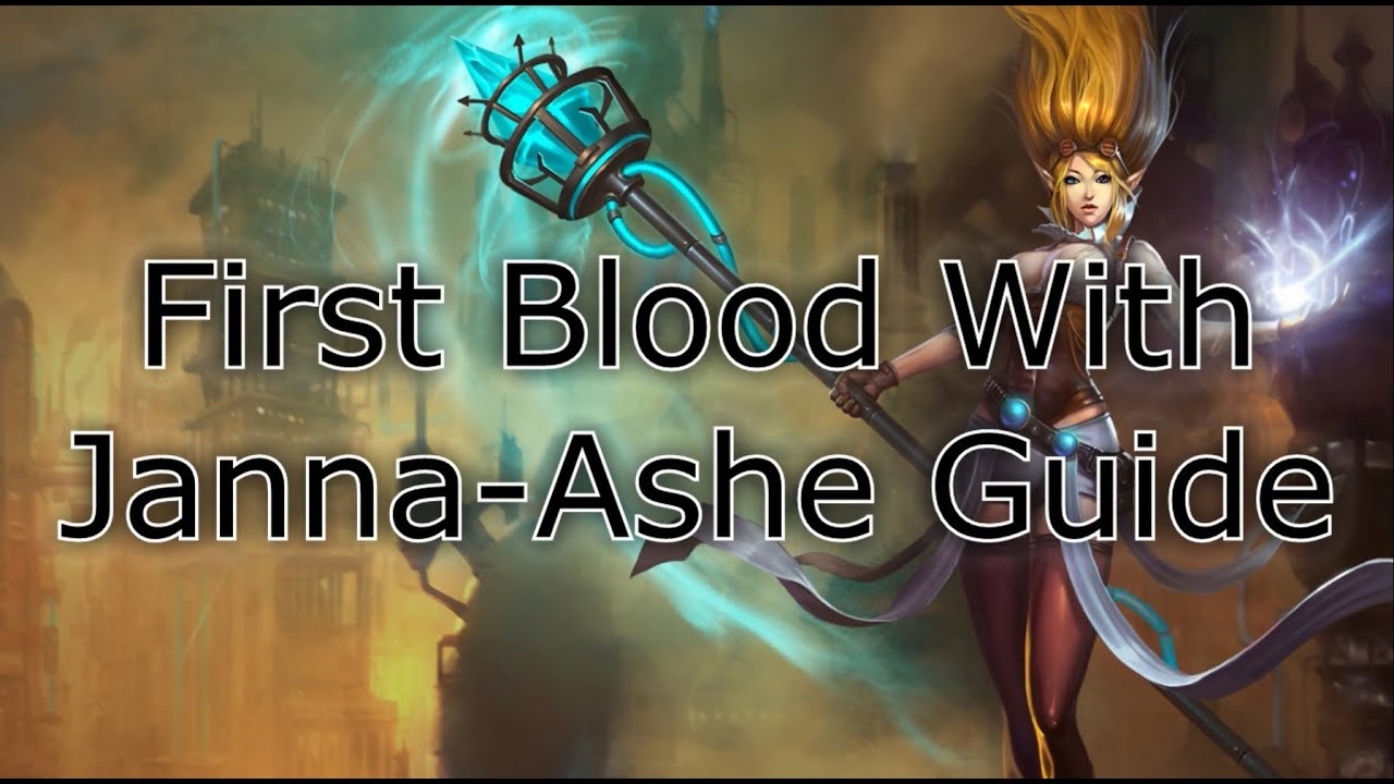 Guide to First Blood with Janna and Ashe with a Very High Success Rate | League of Legends LoL