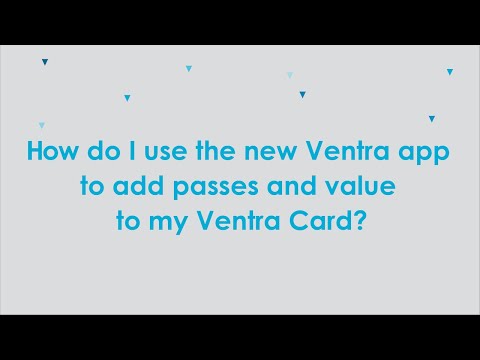 How do I use the new Ventra app to add passes and value to my Ventra Card?