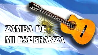 Video thumbnail of "Zamba De Mi Esperanza | Folklore Argentino  | Oscar Espeche."