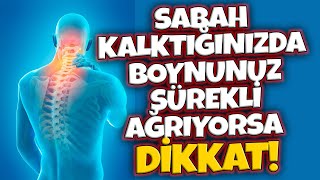 SABAH KALKTIĞINIZDA BOYNUNUZ SÜREKLİ AĞRIYORSA DİKKAT! Bu Besin Ağrınızı Hemen Kesiyor!