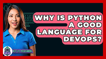 Why Is Python A Good Language For DevOps? - Next LVL Programming