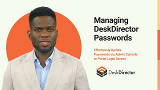 Troubleshooting Guide: Chapter 5 - Managing DeskDirector Passwords