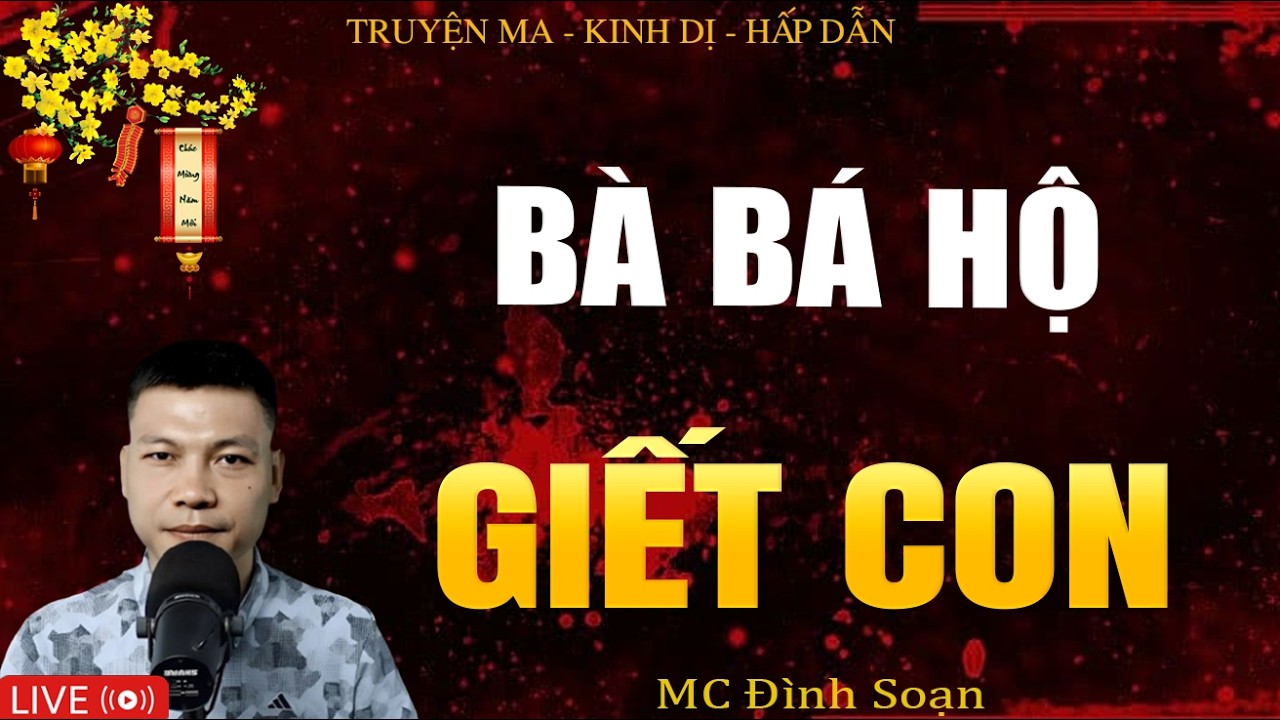 BÀ BÁ HỘ GIẾT CON - Truyện Ma Kinh Dị | Tuyển Tập Truyện Ma Đình Soạn Hay Nhất