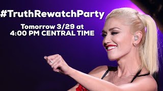 #TruthRewatchParty Gwen Stefani truth tour 2016