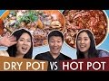 spicy dry pot vs hot pot which is better?