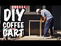DIY Coffee Cart during Quarantine! (DRINK MORE COFFEE)