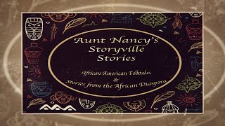Aunt Nancy presents: Anansi Stories 'The People Who Can Fly' by CCPTV53 598 views 3 years ago 9 minutes, 59 seconds