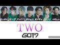 TWO / GOT7 【かなるび / 日本語字幕 / 和訳】
