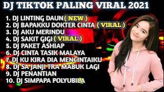 DJ TIKTOK TERBARU 2021🎵DJ LINTING DAUN💃SLOW REMIX FULL BASS VIRAL 2021