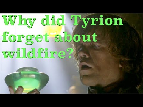 plot-holes---game-of-thrones-seasons-7-&-8---why-did-tyrion-forget-about-wildfire?