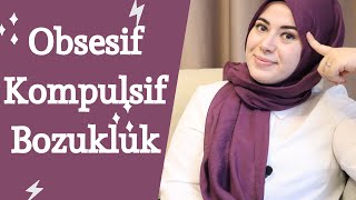 Obsesif Kompulsif Bozukluk