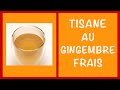 Comment faire une tisane au gingembre frais  dcoction avec ou sans miel  citron