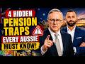 4 Hidden Pension Traps Every Aussie Must Know