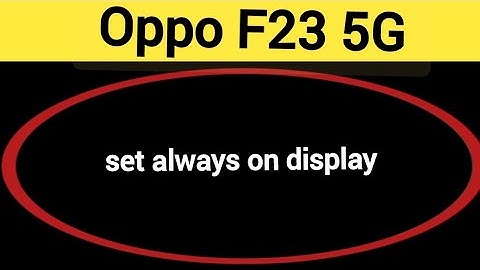 How to set always on display,Oppo F23 5G alway on display kaise set karen