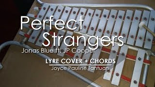 Perfect Strangers - Jonas Blue ft. JP Cooper - Lyre Cover chords