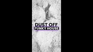 Dust Off Funky House - Good old vibes