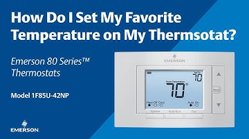 80 Series - 1F85U-42NP - How Do I Set My Favorite Temperature on My Thermostat
