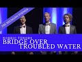 Nordic Tenors - Bridge over troubled water