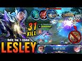 31 Kills + SAVAGE!! Lesley New Gold Lane Build (ONE SHOT DELETE) - Build Top 1 Global Lesley ~ MLBB Mp3 Song