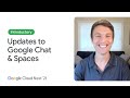 Boost teamwork and collaboration with Google Chat and Spaces