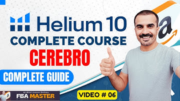 Helium 10 Cerebro Tutorial 2025 | Helium 10 For Amazon | FBA Master