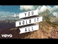 Newsboys - You Hold It All (Every Mountain) [Official Lyric Video]