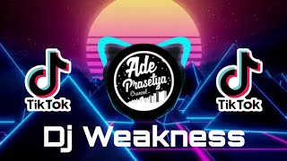 Dj Weakness TikTok Viral||Funky Night Remix Full Bass