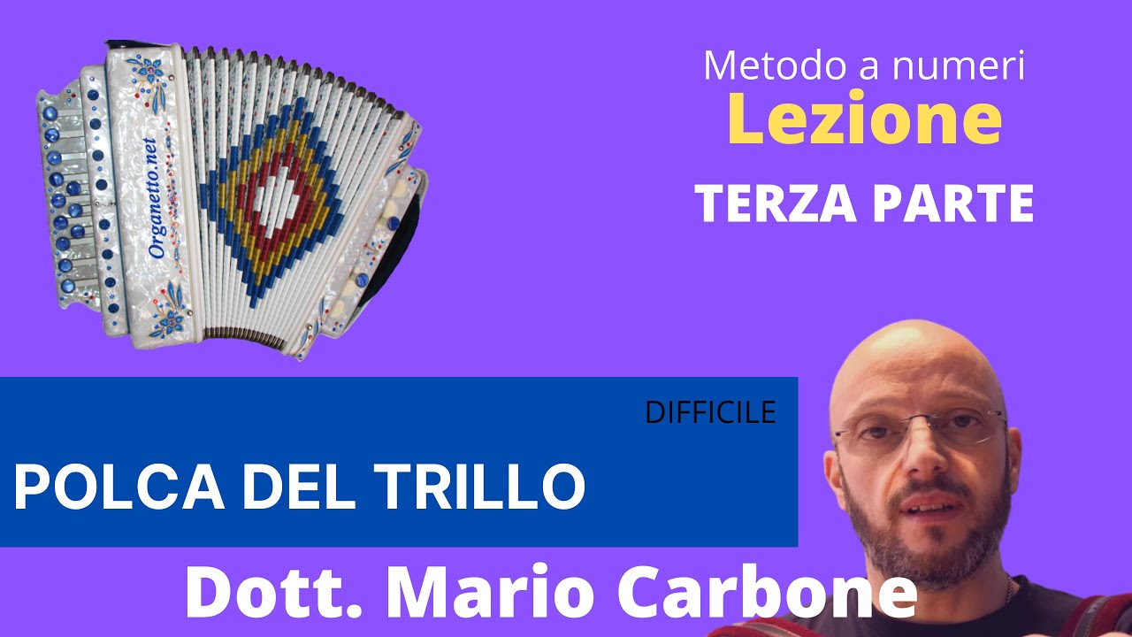 Lezione di organetto - POLCA DEL TRILLO 3a parte- METODO A NUMERI del