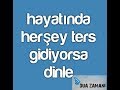 Hayatında Her Şey Ters Gidiyorsa Bu Duayı Mutlaka Dinleyin