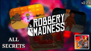 Robbery Madness 2: Stealth Game | All Secrets Location Guide (Version 2.2.8)