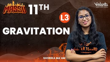 Gravitation | Class 11 | Massu | Shobika  Ma