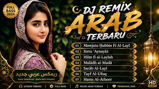 DJ ARAB REMIX FULL BASS 2026 🎧 | 7 Lagu Arab Terbaru Paling Enak | Bikin Hati Tenang & Auto Repeat!