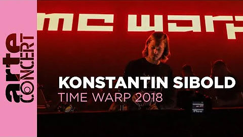 Konstantin Sibold  Time Warp 2018 (Full Set HiRes)...
