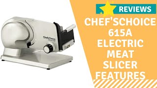 Chef'sChoice 615A Electric Meat Slicer Features Precision thickness Control-Tilted Food Carriage For
