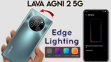 INDIAN BRAND - Lava Agni 2 5G | How To Use Edge Lighting In Lava | Edge Lighting Kaise Set Kare