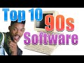 Top 10 90s software