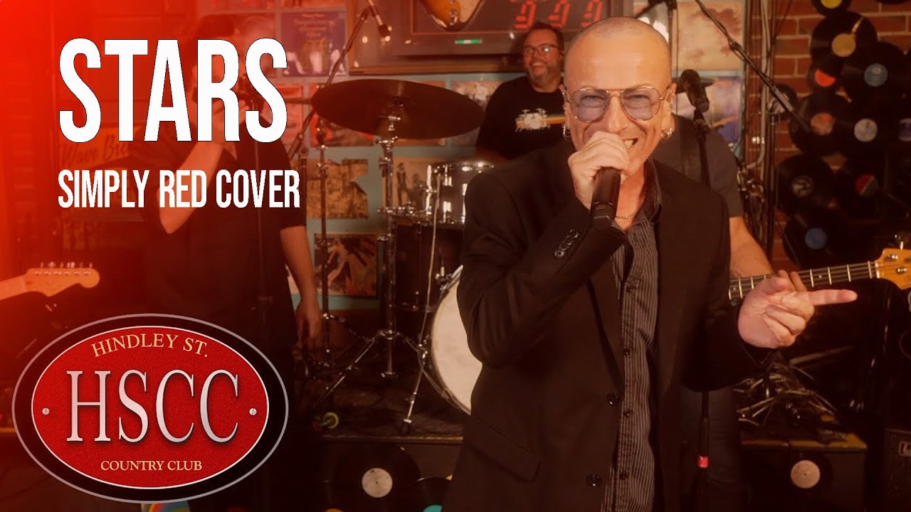 'Stars' (SIMPLY RED) Cover by The HSCC 'Stars' (SIMPLY RED) Cover by The HSCC