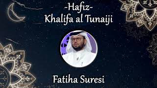 Fatiha Suresi | Khalifa al Tunaiji