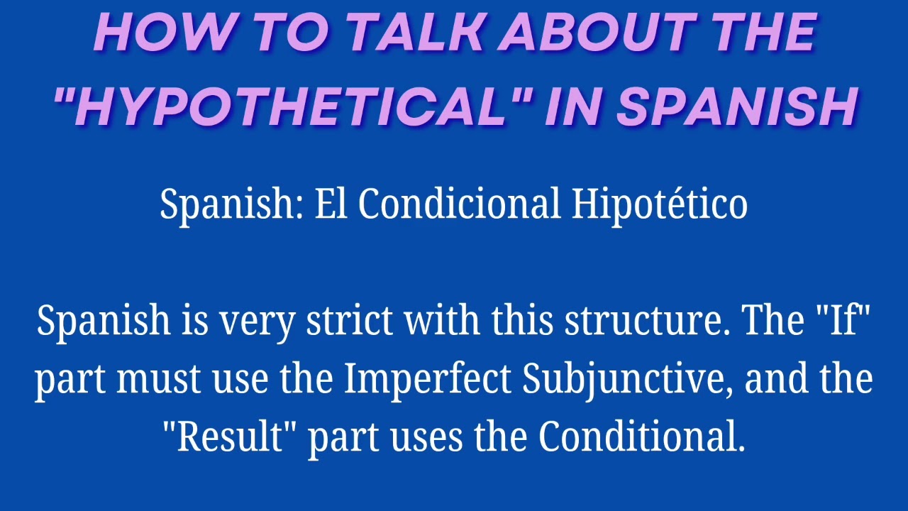 Learn Spanish: How to talk about the hypothetical in Spanish 😊