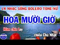 Liên Khúc Karaoke Nhạc Sống Bolero Tone Nữ | Hoa Mười Giờ | Khuya Nay Anh Đi Rồi