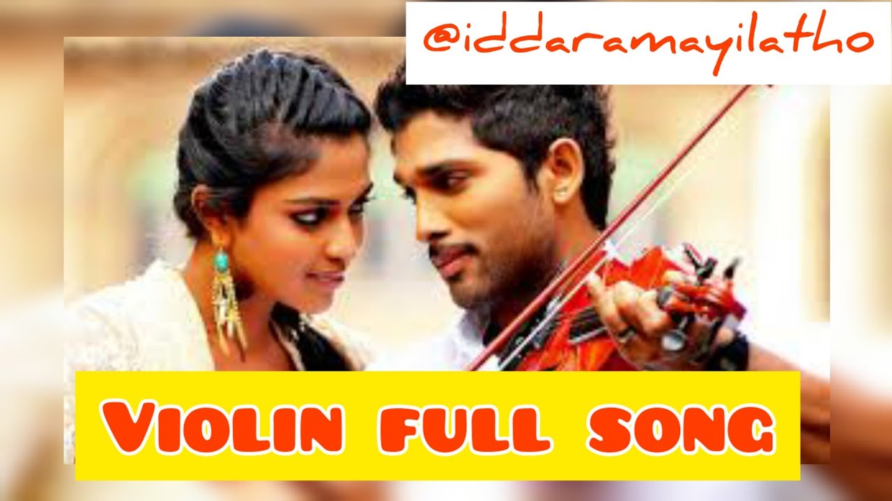 Iddarammayilatho Violin Song Lyrics