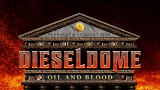 DIESELDOME: Oil & Blood Reveal Trailer