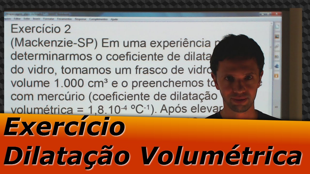 Exercícios de Dilatação Volumétrica e dos Líquidos – Dois Exercícios de ...
